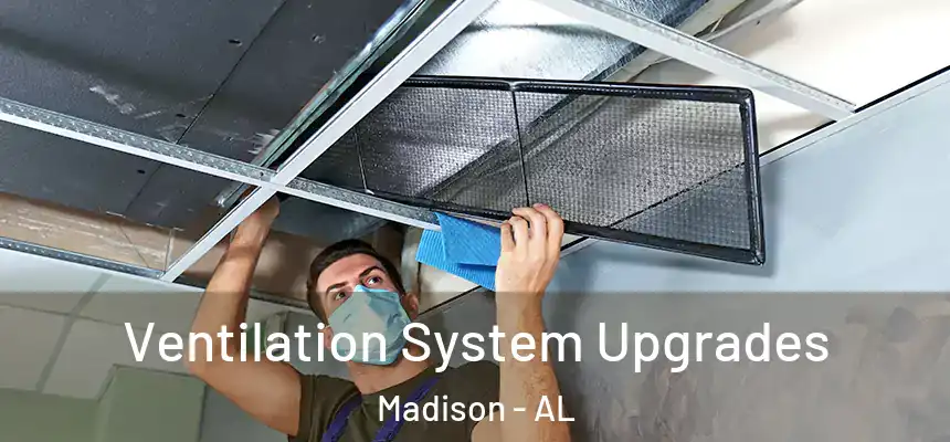  Ventilation System Upgrades Madison - AL